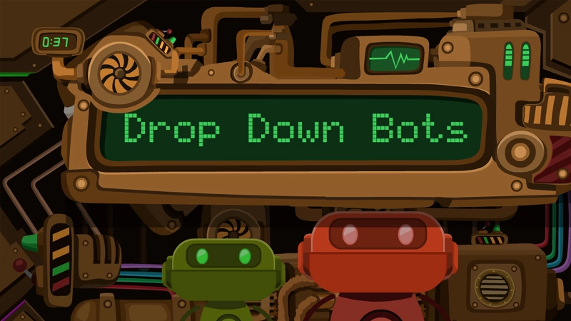 Drop Down Bots