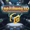 Tap it Away 2D